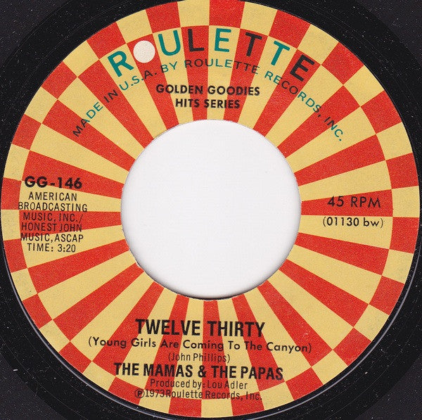The Mamas & The Papas : California Dreamin' / Twelve Thirty (Young Girls Are Coming To The Canyon) (7", Single, Mono)