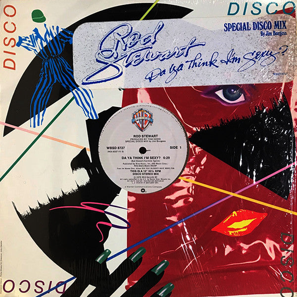 Rod Stewart : Da Ya Think I'm Sexy? (Special Disco Mix) (12")
