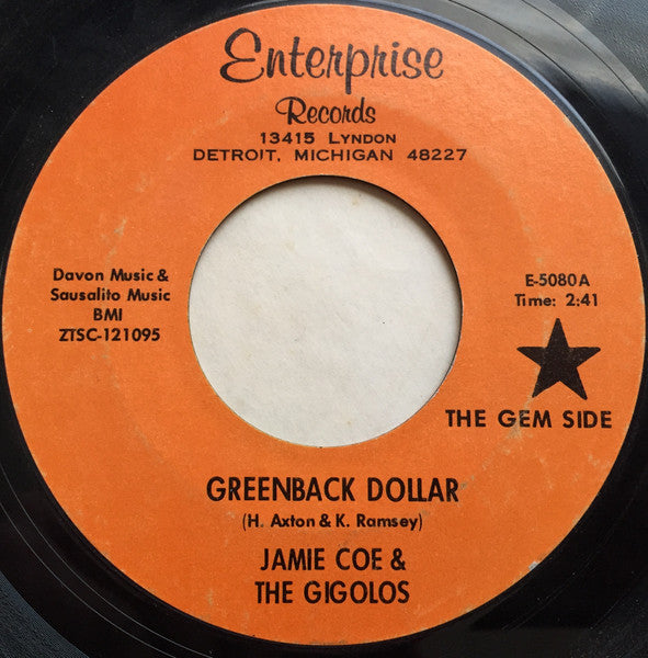 Jamie Coe & The Gigolos : Green Back Dollar / But Yesterday (7", Single)