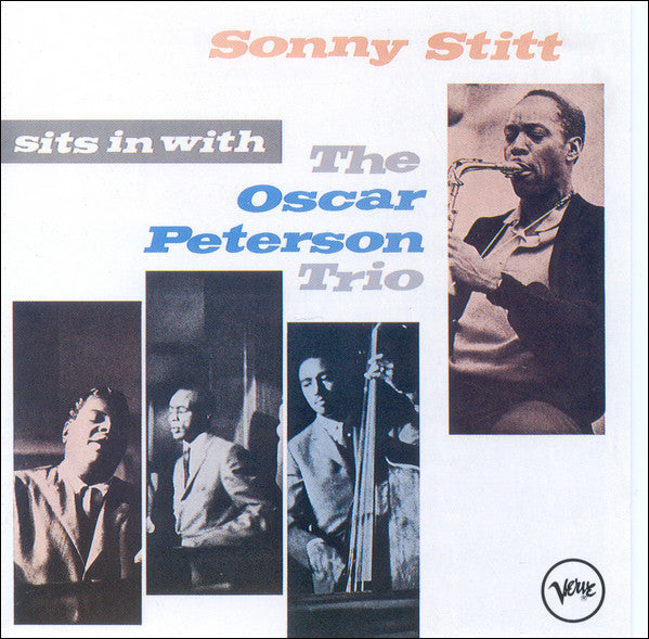 Sonny Stitt With The Oscar Peterson Trio : Sonny Stitt Sits In With The Oscar Peterson Trio (CD, Album, RE)