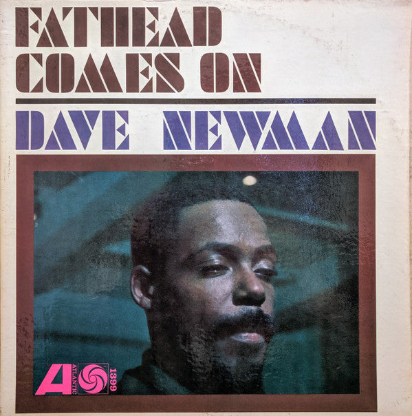 Dave Newman* : Fathead Comes On (LP, Album, Mono)