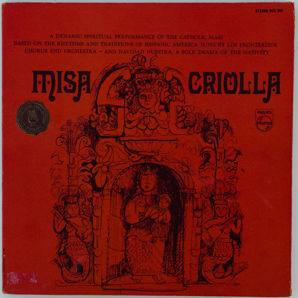 Los Fronterizos Chorus And Orchestra* : Misa Criolla (LP, Album, RE)
