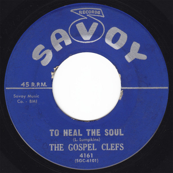 The Gospel Clefs : To Heal The Soul / So Good  (7")
