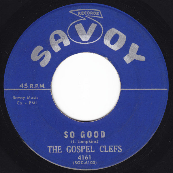 The Gospel Clefs : To Heal The Soul / So Good  (7")
