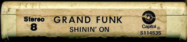 Grand Funk Railroad : Shinin' On (8-Trk, Album, Club)