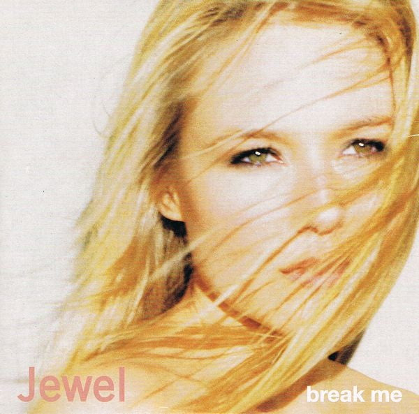 Jewel : Break Me (CD, Single, Promo)