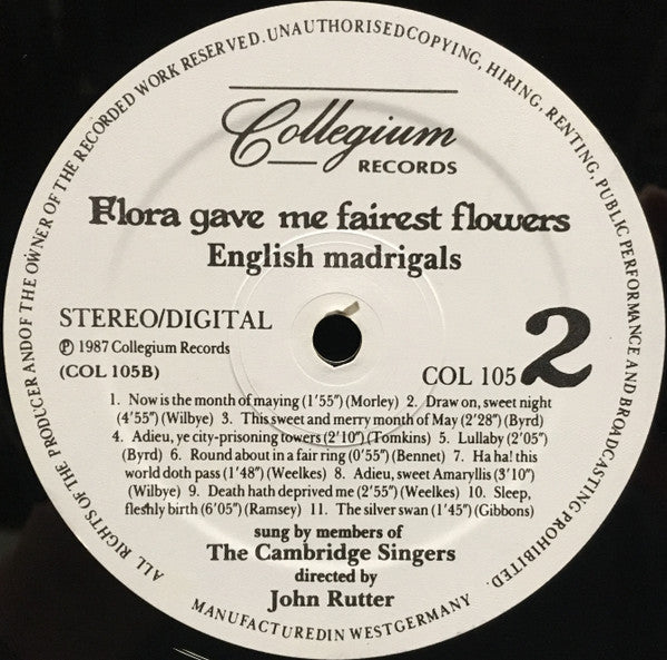 The Cambridge Singers, John Rutter : Flora Gave Me Fairest Flowers (LP, Album)