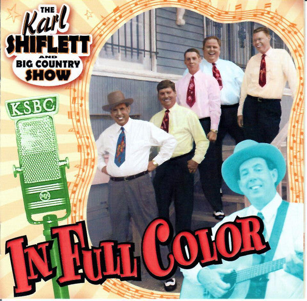 Karl Shiflett & Big Country Show : In Full Color (CD, Album)