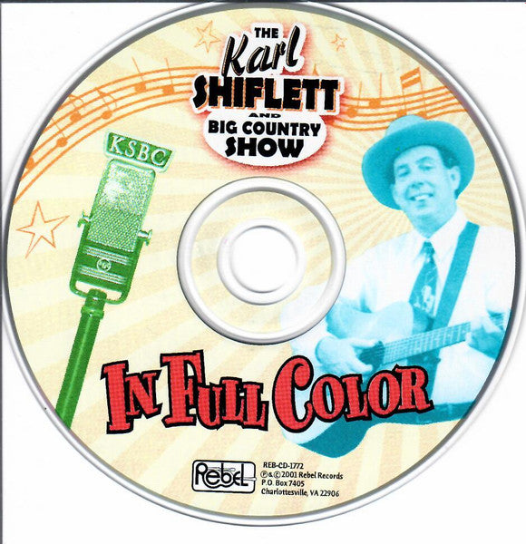 Karl Shiflett & Big Country Show : In Full Color (CD, Album)