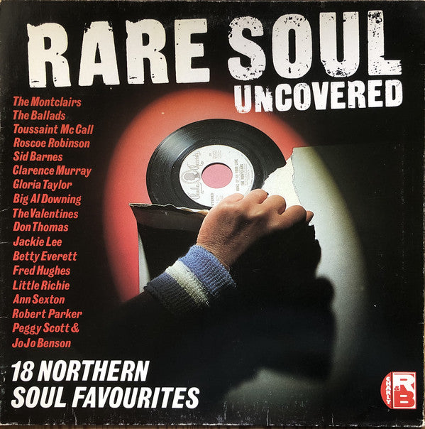 Various : Rare Soul Uncovered (18 Northern Soul Favourites) (LP, Comp)