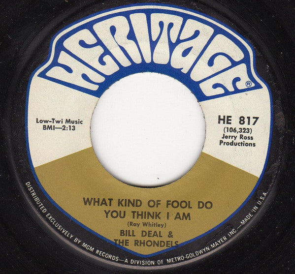 Bill Deal & The Rondells : What Kind Of Fool Do You Think I Am / Are You Ready For This (7", Single)