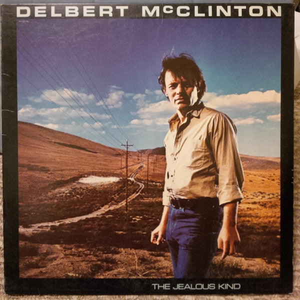 Delbert McClinton : The Jealous Kind (LP, Album, RP, Win)
