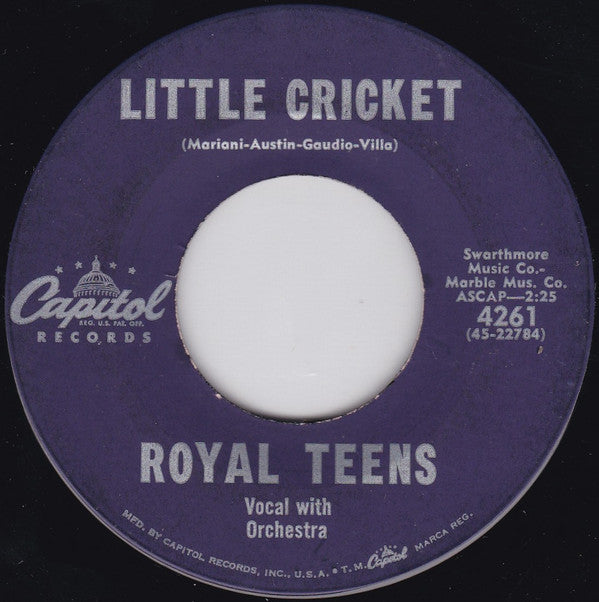 The Royal Teens : Believe Me / Little Cricket (7", Single)