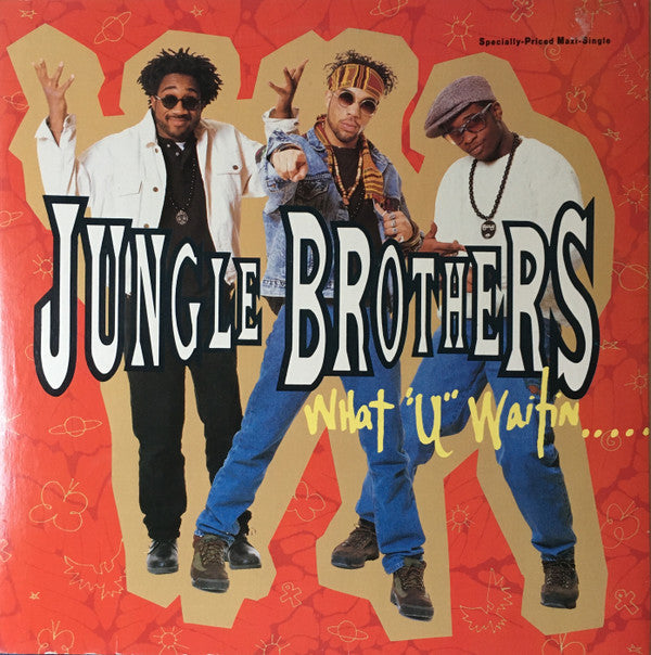 Jungle Brothers : What "U" Waitin' "4"? (12", Maxi)