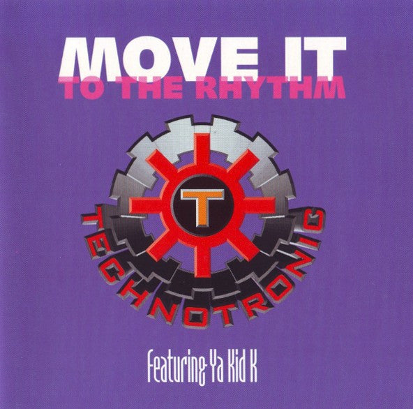 Technotronic Featuring Ya Kid K : Move It To The Rhythm (CD, Maxi)