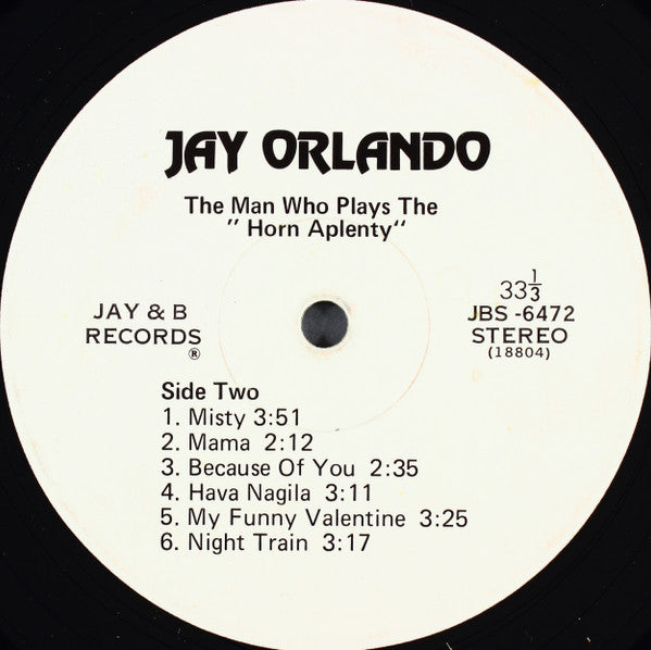 Jay Orlando : The Man Who Plays The "Horn Aplenty" (LP, Album)