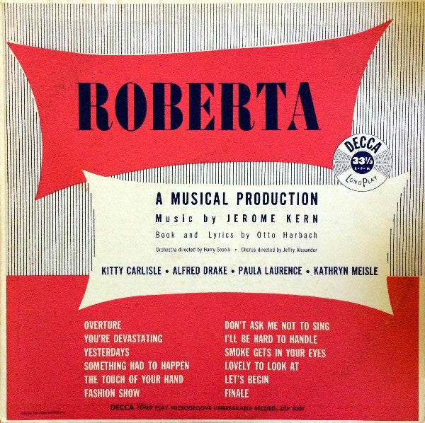 Jerome Kern, Otto Harbach - Kitty Carlisle, Alfred Drake, Paula Laurence, Kathryn Meisle : Roberta (A Musical Production) (LP, Album)