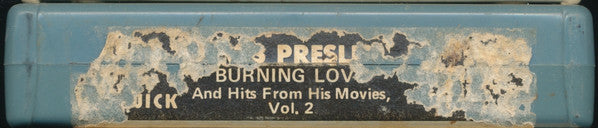 Elvis Presley : Burning Love And Hits From His Movies, Vol. 2 (8-Trk, Comp, RE)