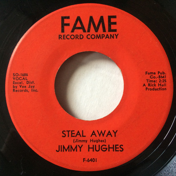 Jimmy Hughes : Steal Away (7")