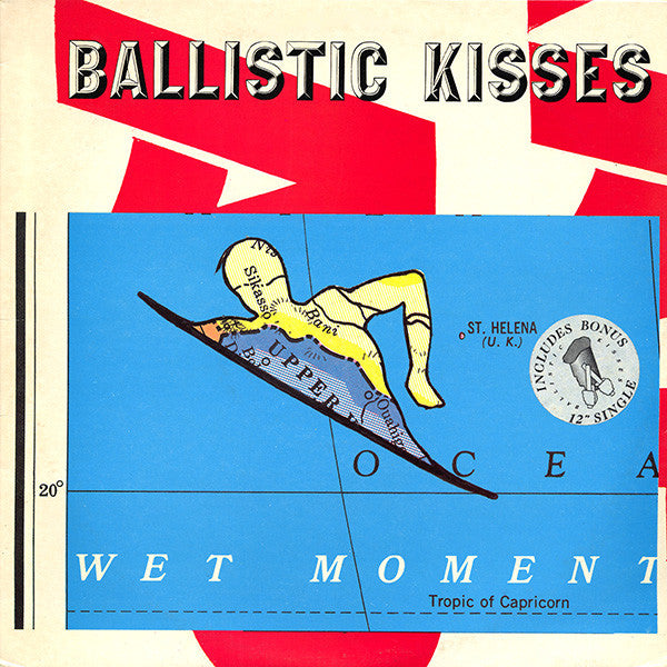 Ballistic Kisses : Wet Moment (LP, Album + 12", Single)