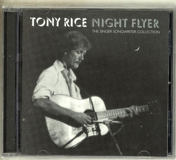 Tony Rice : Night Flyer: The Singer Songwriter Collection (CD, Comp)