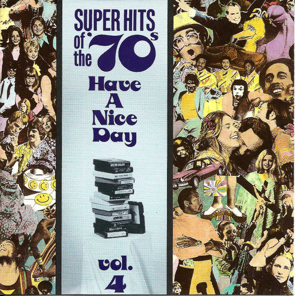 Various : Super Hits Of The '70s - Have A Nice Day, Vol.  4 (CD, Comp, RM)