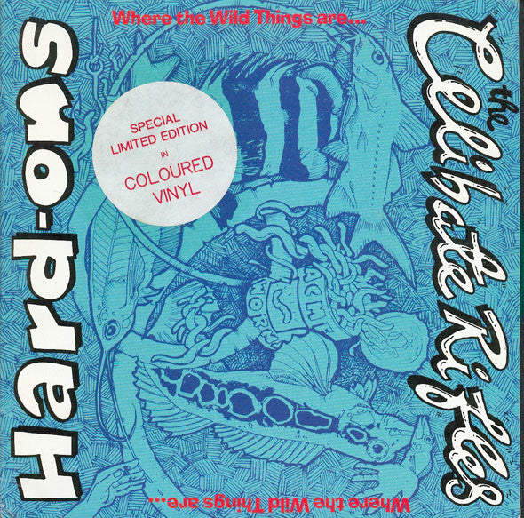 Hard-Ons & The Celibate Rifles : Where The Wild Things Are (7", Gre + 7", Blu + EP, Ltd)