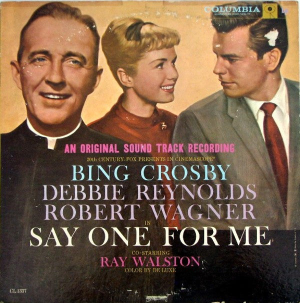 Bing Crosby, Debbie Reynolds, Robert Wagner (3), Lionel Newman And His Orchestra : Say One For Me (An Original Sound Track Recording) (LP, Album)