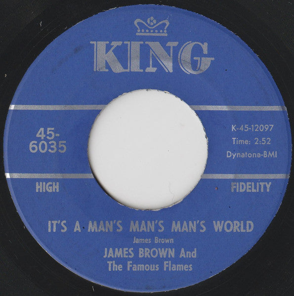 James Brown And The Famous Flames* : It's A Man's Man's Man's World / Is It Yes Or Is It No? (7", Single)