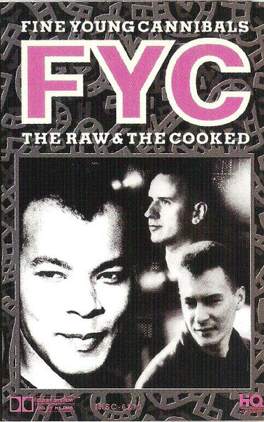 Fine Young Cannibals : The Raw & The Cooked (Cass, Album)