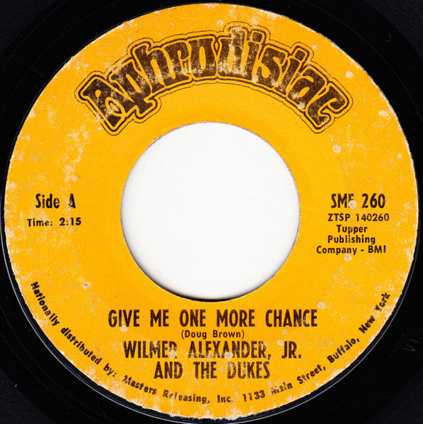 Wilmer & The Dukes : Give Me One More Chance (7", Single, Mono, Styrene, Pit)