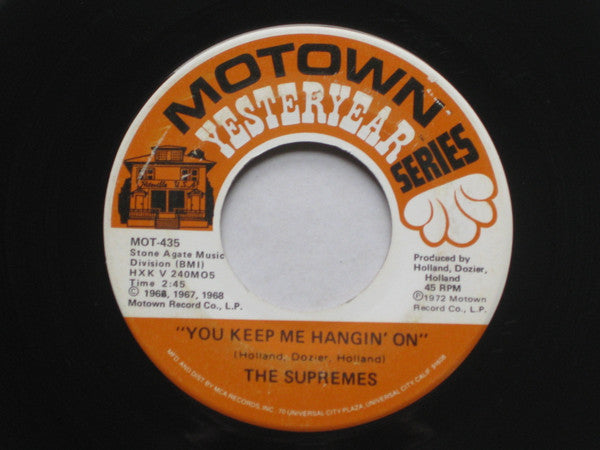 The Supremes : You Keep Me Hangin' On / Love Is Here And Now You're Gone (7")