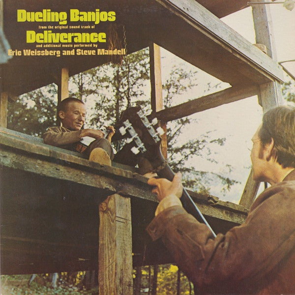 Eric Weissberg And Steve Mandell : Dueling Banjos From The Original Motion Picture Soundtrack Deliverance And Additional Music (LP, Album, RE, Los)