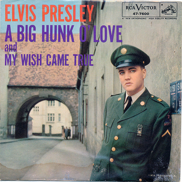 Elvis Presley : A Big Hunk O' Love (7", Single, Roc)