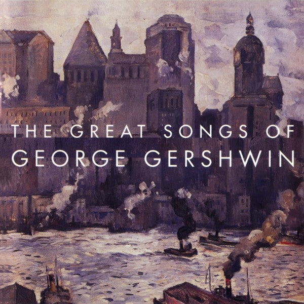 Various : The Great Songs Of George Gershwin (CD, Comp, RM)