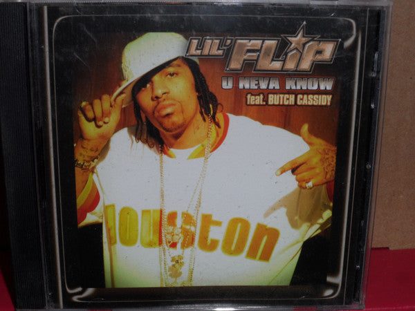 Lil' Flip : U Neva Know (CD, Single, Promo)