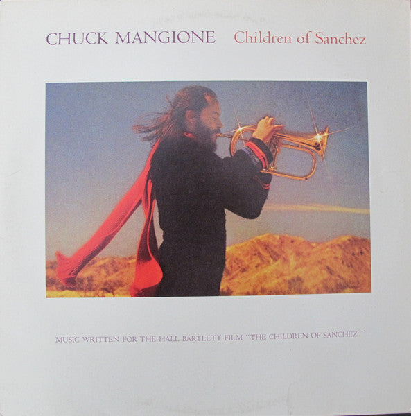 Chuck Mangione : Children Of Sanchez (2xLP, Album, Club)
