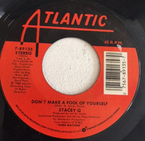 Stacey Q : Don't Make A Fool Of Yourself (7", Single, AR)