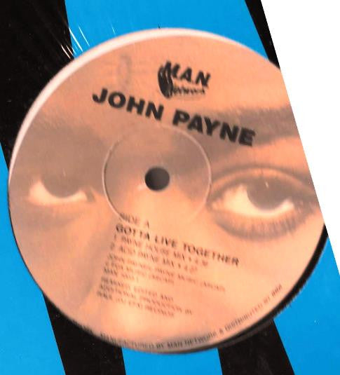 John Payne (2) : Gotta Live Together (12")