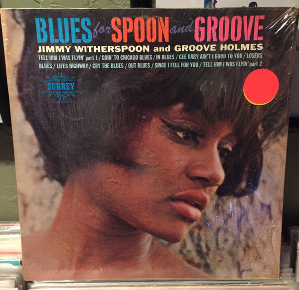 Jimmy Witherspoon And Groove Holmes* : Blues For Spoon And Groove (LP, Mono)