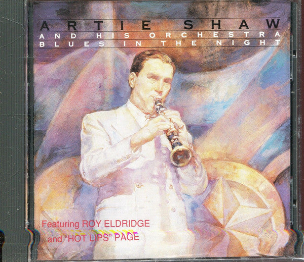 Artie Shaw And His Orchestra featuring Roy Eldridge and Hot Lips Page : Blues In The Night (CD, Comp, RE)