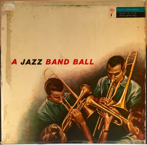 Stu Williamson, Jack Sheldon : A Jazz Band Ball (First Set) (LP, Album, Mono)