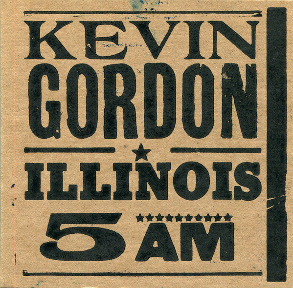 Kevin Gordon : Illinois 5 AM (CD, EP, Dig)