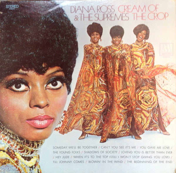 Diana Ross & The Supremes* : Cream Of The Crop (LP, Album)