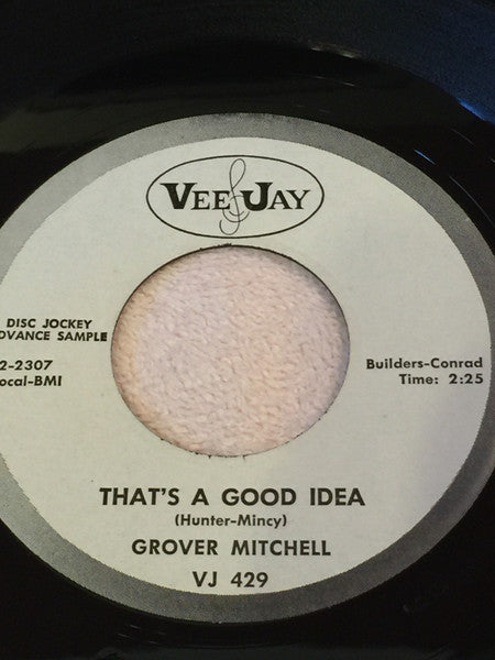 Grover Mitchell (2) : That's A Good Idea / Lonely Without Your Love (7", Single, Promo)