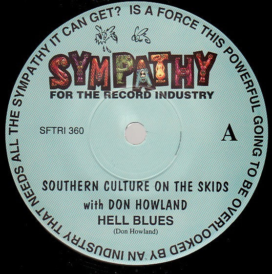 Southern Culture On The Skids With Don Howland : Hell Blues (7", Single)
