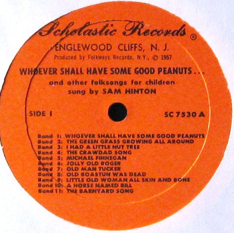 Sam Hinton : Whoever Shall Have Some Good Peanuts (And Other Folk Songs For Children) (LP, Album, RE)