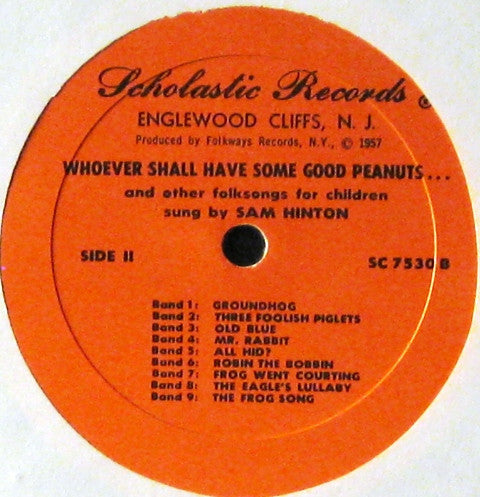 Sam Hinton : Whoever Shall Have Some Good Peanuts (And Other Folk Songs For Children) (LP, Album, RE)