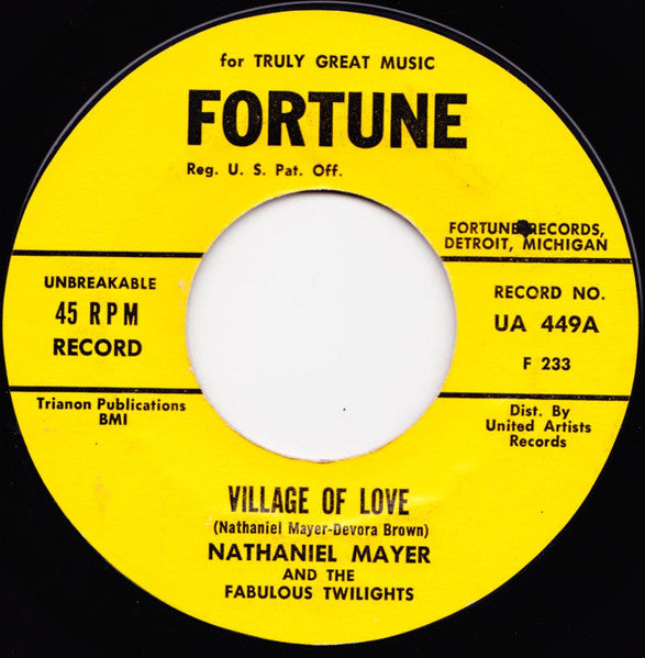 Nathaniel Mayer And The Fabulous Twilights* : Village Of Love (7", Single, Ter)
