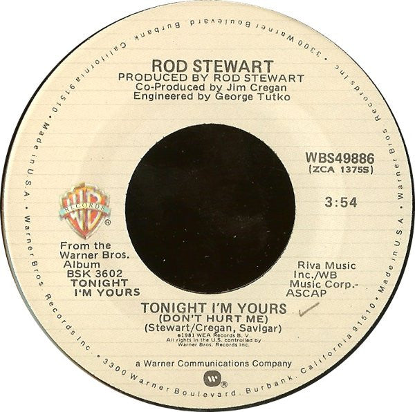 Rod Stewart : Tonight I'm Yours (Don't Hurt Me) (7", Single, Spe)
